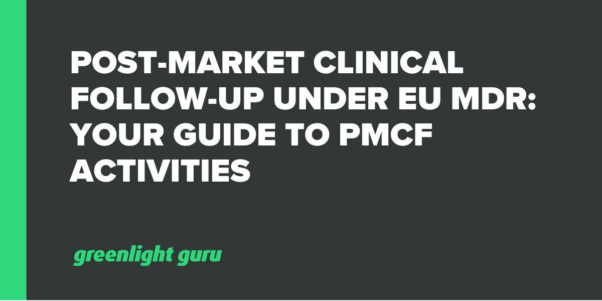 PostMarket Clinical Followup (PMCF) for Medical Devices Under EU MDR